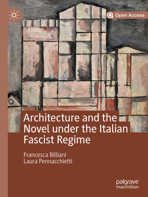 cover image of Architecture and the Novel under the Italian Fascist Regime